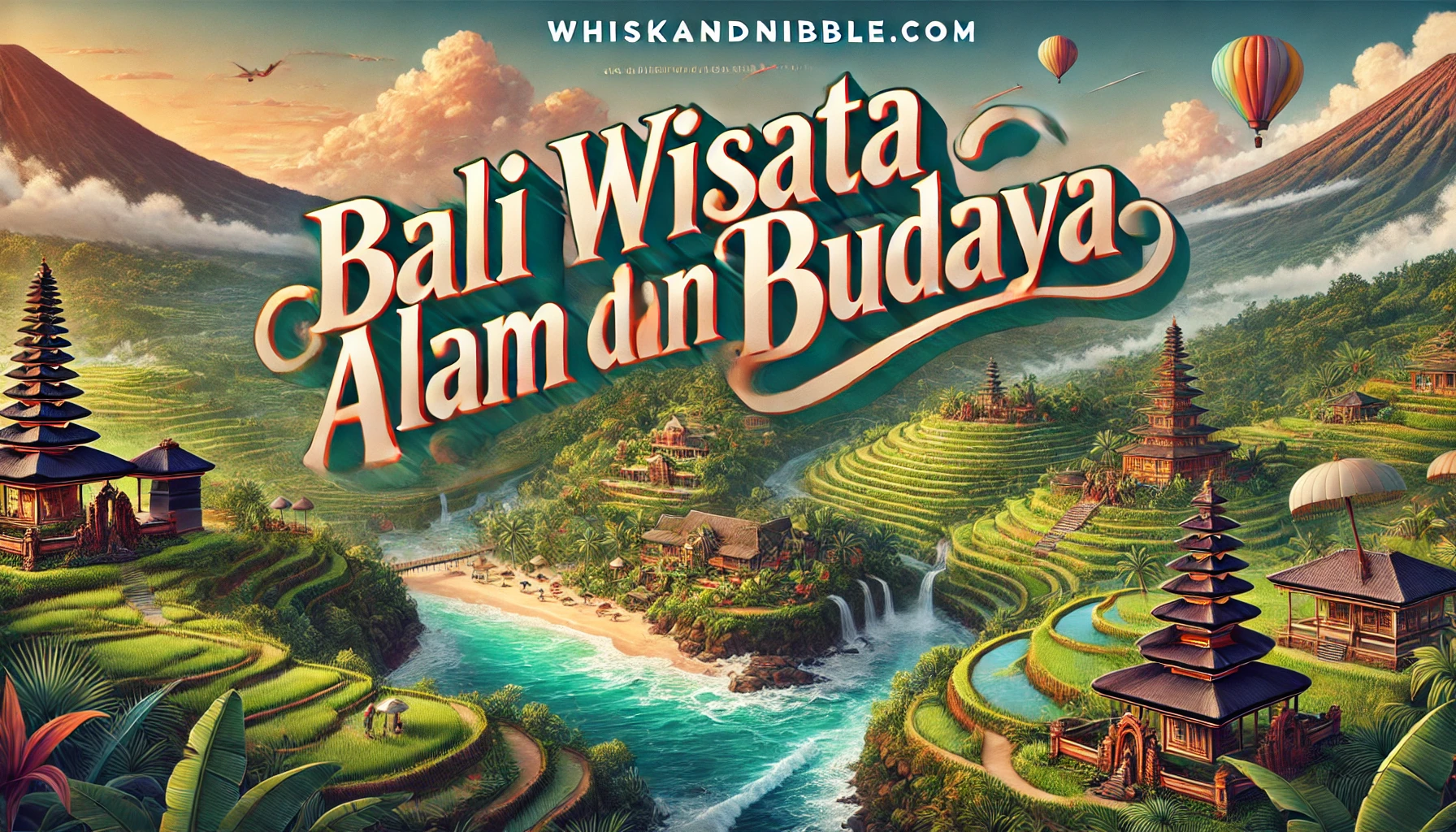 Bali Wisata Alam dan Budaya