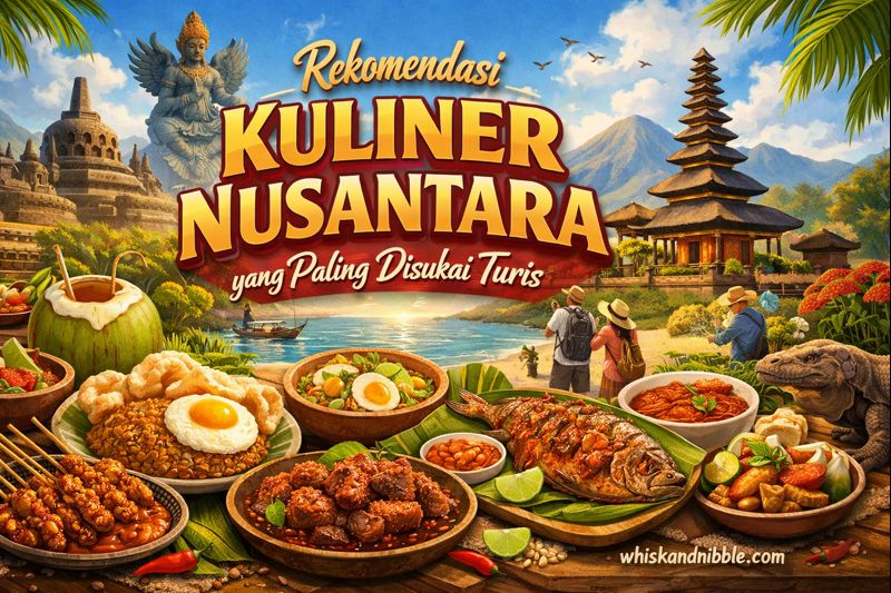 Rekomendasi Kuliner Nusantara yang Paling Disukai Turis